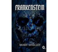 Frankenstein: Illustrated Edition (Itaque Classics)