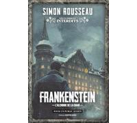 Frankenstein: L'alchimie de la chair
