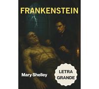 FRANKENSTEIN (Letra Grande): Edición en Español