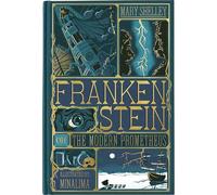 Frankenstein (MinaLima Edition): Or the Modern Prometheus