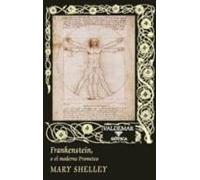 Frankenstein O El Moderno Prometeo