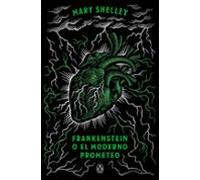 Frankenstein o el moderno Prometeo