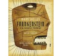 Frankenstein o el moderno Prometeo (SIN COLECCION)