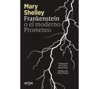 Frankenstein o el moderno Prometeo (Clásicos)