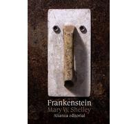 Frankenstein o el moderno Prometeo (El libro de bolsillo - Literatura)