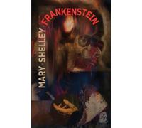 Frankenstein, o el moderno Prometeo: Nueva traducción al español: 28 (Clásicos en español)