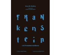 Frankenstein O El Prometeo Moderno