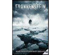 Frankenstein; of, die Moderne Prometeus: ’n Nuwe Era van Gruwel en Menslikheid: Die Moderne 2026-Uitgawe in Eietydse Afrikaans.