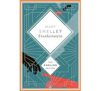 Frankenstein, or the Modern Prometheus. 1831 revised english Edition | Mary Shelley