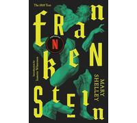 Frankenstein: Or The Modern Prometheus (Vintage Classics)