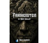 Frankenstein: Original 1818 Edition