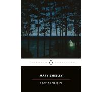 Frankenstein: ou o Prometeu Moderno (Penguin Clássicos)