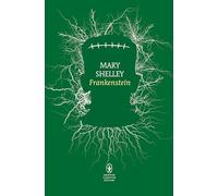 Frankenstein ovvero il Prometeo moderno. Ediz. integrale (Classici pop Newton)
