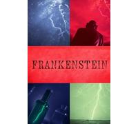 Frankenstein: The Modern Prometheus