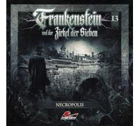 Frankenstein und der Zirkel der Sieben - Frankenstein 13 - Necropolis