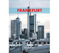 Frankfurt: A Perfect Coffee Table Picture Book - Travel and Tourism lovers.