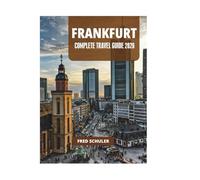 FRANKFURT COMPLETE TRAVEL GUIDE 2026