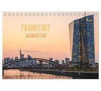 Frankfurt Mainhattan (Tischkalender 2026 DIN A5 quer), CALVENDO Monatskalender: Ein beeindruckendes fotografisches Porträt der Metropole im Rhein-Main-Gebiet.