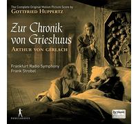 Gottfried Huppertz: Zur Chronik Von Grieshuus (CD) Album Digipak