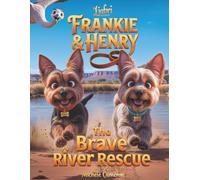 Frankie and Henry: The Brave River Rescue