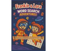 Frankie and Lara - Strange Space: A Word Search Journey Through the Cosmos: Word search puzzle book with easy-to-read print about space travel, ... Gift for Vacations, Holidays and Free Times!