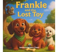 Frankie and the Lost Toy (The Adventures of Frankie and Marley)