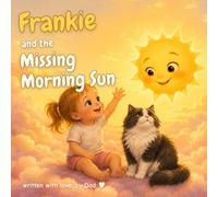 Frankie and the Missing Morning Sun