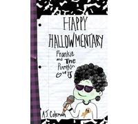 Frankie and The Pumpkin Guts: 6 (Happy Hallowmentary)
