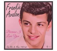 Frankie Avalon – Because I Love You: 1957-62 – Vinilo