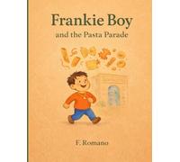 Frankie Boy and the Pasta Parade