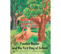 Frankie Buster and the First Day of School