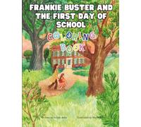 Frankie Buster and the First Day of School Coloring Book