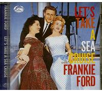 Frankie Ford - Let's Take a Sea Cruise
