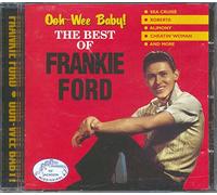 Frankie Ford - Ooowee Baby! Very Best of