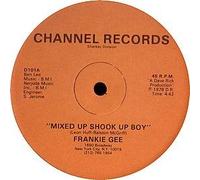 FRANKIE GEE - FRANKIE GEE / MIXED UP SHOOK UP BOY
