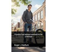 Frankie had always wanted to be a hitman