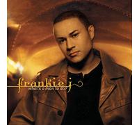 Frankie J - What's a Man to Do