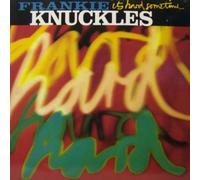 FRANKIE KNUCKLES - It's Hard Sometime