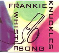 Frankie Knuckles - The Whistle Song