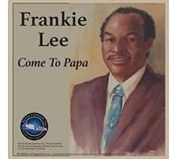 Frankie Lee - Come to Papa