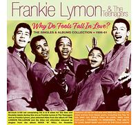 Frankie Lymon & The Teenagers - Why Do Fools Fall In Love? The Singles & Albums Collection 1956-61