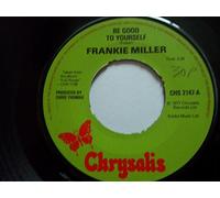 FRANKIE MILLER - BE GOOD TO YOURSELF 7 INCH (7" VINYL 45) UK CHRYSALIS 1977