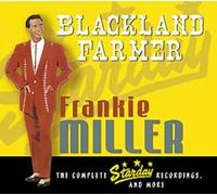 Frankie Miller - Blackland Farmer - Complete Starday Recordings & More