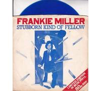 Frankie Miller - stubborn kind of fellow / mono 45 rpm single