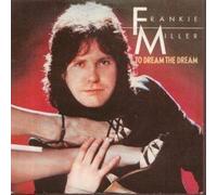 FRANKIE MILLER - TO DREAM THE DREAM 7 INCH (7" VINYL 45) UK CAPITOL 1982