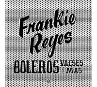 Frankie Reyes - Boleros Valses y Mas [VINYL] [Vinilo]