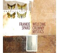 Frankie Sparo - Welcome Crummy Mystics [Vinilo]
