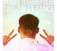 Frankie Teardrop Dead - Tais-Toi et Dance [VINYL] [Vinilo]
