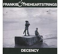 Frankie & The Heartstrings - Decency