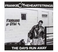 Frankie & The Heartstrings - The Days Run Away [Vinilo]